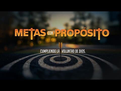 Proverbios 6:6-8 Metas con propósito: Cumpliendo la voluntad de Dios