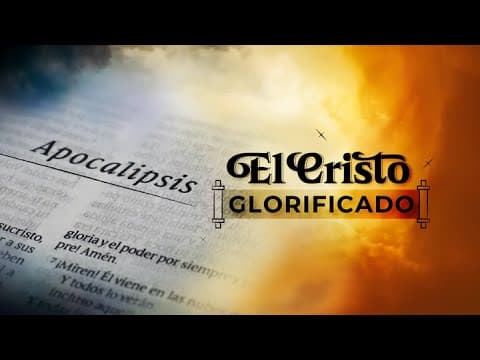 Apocalipsis 1; El Cristo glorificado.