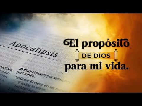 Apocalipsis 1; El propósito de Dios para mi vida.