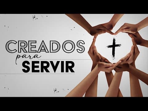 1 Pedro 4:10 -11; Creados para servir