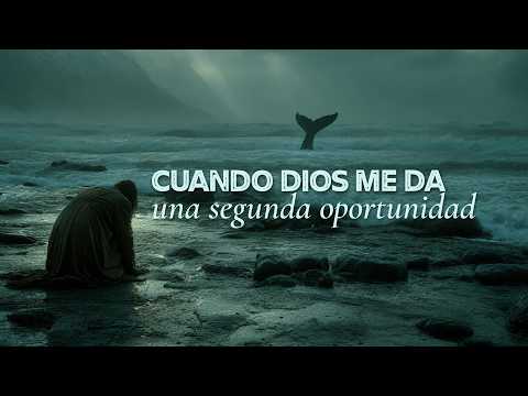 Jonás 3; Cuando Dios me da una segunda oportunidad.
