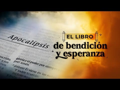 Apocalipsis 1; Apocalipsis: El libro de Bendición y Esperanza.