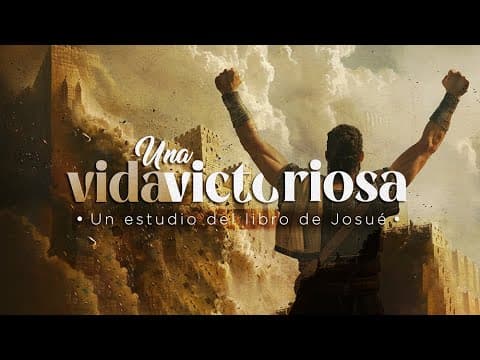 Josué 1 "5 Claves para la victoria en mi vida"