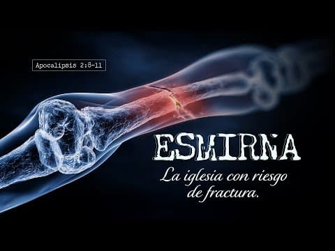 Apocalipsis 2:8-11; Esmirna: la iglesia con riesgo de fractura