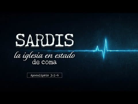 Apocalipsis 3:1-6; Sardis: La iglesia en estado de coma