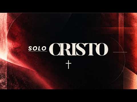 Colosenses 1:15-23 Solo Cristo