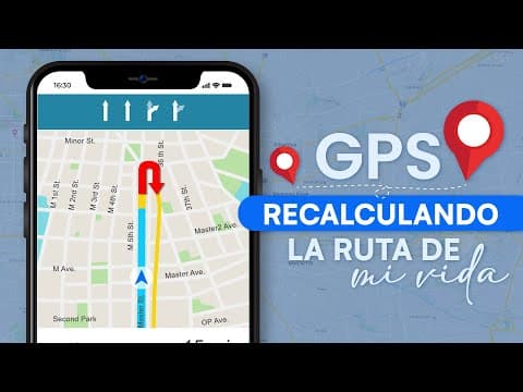 Lamentaciones 3:40; GPS: Recalculando la ruta de mi vida.