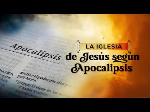 Apocalipsis 1; La iglesia de Jesús según Apocalipsis.